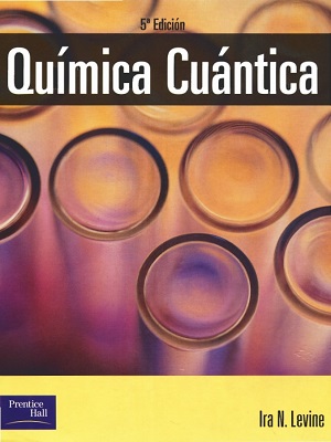 Quimica cuantica - Ira N. Levine - Quinta Edicion